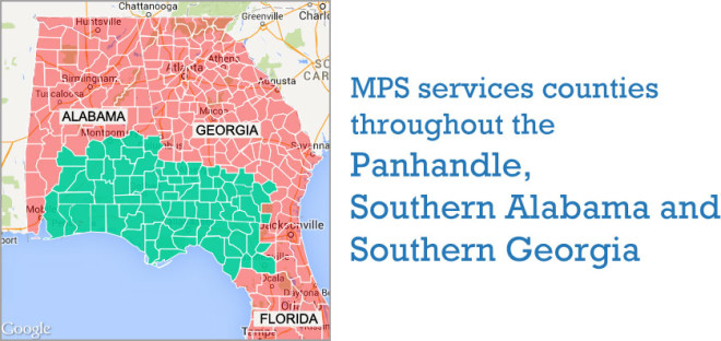 MPS services counties throughout the Florida Panhandle, Southern Alabama and Southern Georgia.
